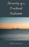 Chronicles of a Fractured Continuum