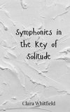 Symphonies in the Key of Solitude