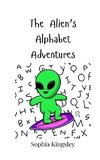 The Alien's Alphabet Adventures