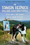 The Tamsin Kernick English Cozy Mysteries - The Next Three Adventures!