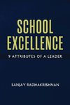 School Excellence - 9 Attributes of a Leader