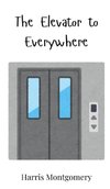 The Elevator to Everywhere