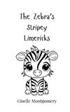 The Zebra's Stripey Limericks