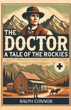The Doctor A Tale of the Rockies