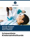 Schmerzfreie Kinderzahnheilkunde