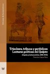 Trinchera, tribuna y periódicos : lecturas políticas del Quijote : (España y Latinoamérica, 1898-1950)