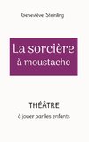 La sorcière à moustache