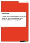 Amerika zwischen Terror, Folter und Moral. Bringt die Intervention im Irak mehr Frieden und mehr Gerechtigkeit?