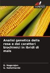 Analisi genetica della resa e dei caratteri biochimici in ibridi di mais