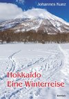 Hokkaido. Eine Winterreise