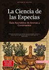 La Ciencia de las Especias: Guía Ayurvédica de Aromas y Condimentos