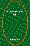 La coucaratcha (II/III)