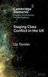 Staging Class Conflict in the UK