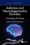 Addiction and Neurodegenerative Disorders