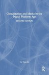 Globalization and Media in the Digital Platform Age