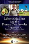 Lifestyle Medicine and the Primary Care Provider