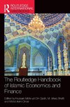 The Routledge Handbook of Islamic Economics and Finance