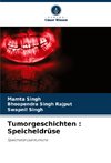 Tumorgeschichten : Speicheldrüse