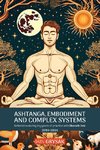 Ashtanga, Embodiment and Complex Systems