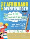 IMPARA L'AFRIKAANS DIVERTENDOTI! - PER ADULTI