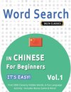 WORD SEARCH IN CHINESE FOR BEGINNERS - IT'S EASY!  VOL.1 - DELTA CLASSICS - FIND 2000 CLEVERLY HIDDEN WORDS