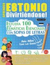 APRENDER ESTONIO DIVIRTIÉNDOSE! - PARA NIÑOS
