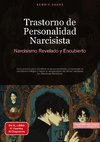 Trastorno de Personalidad Narcisista: Narcisismo Revelado y Encubierto