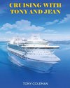 CRUISING WITH TONY AND JEAN