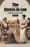 The Sisters-In-Law A Novel of Our Time Book I
