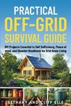 Practical Off Grid Survival Guide