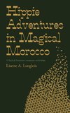 Hippie Adventures in Magical Morocco