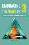 Embracing The Power of 3