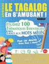 APPRENDRE LE TAGALOG EN S'AMUSANT - POUR LES ADULTES