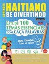 APRENDER HAITIANO SE DIVERTINDO! - PARA CRIANÇAS