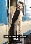 Em outro país: o trem
