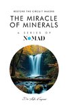 The Miracle of Minerals