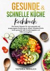Gesunde & schnelle Küche Kochbuch