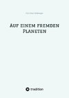 Auf einem fremden Planeten