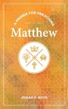 A Primer for Preaching Matthew