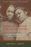 Reckoning with Our African Ancestors