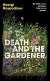 Death and the Gardener