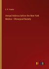 Annual Address before the New York Medico - Chirurgical Society