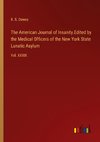 The American Journal of Insanity.Edited by the Medical Officers of the New York State Lunatic Asylum