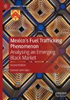 Mexico's Fuel Trafficking Phenomenon