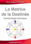 La Matrice de la Destinée