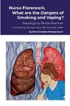 Nurse Florence®, What are the Dangers of Smoking and Vaping?