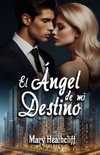 El Ángel de mi Destino