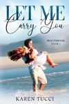 Let Me Carry You