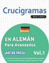 CRUCIGRAMAS EN ALEMÁN PARA AVANZADOS - ¡ASÍ DE FÁCIL! - VOL.1 - DELTA CLASSICS - UN CUADERNO DE SOPAS DE LETRAS CON 2000 PALABRAS ESCONDIDAS - UNA ACTIVIDAD DIVERTIDÍSIMA. ¡INCLUYE JUEGO EXTRA Y MÁS!