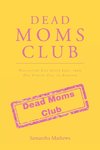 Dead Moms Club